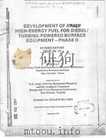 DEVELOPMENT OF ARMY HIGH-ENERGY FUEL FOR DIESEL/TURBINE-POWERED SURFACE EQUIPMENT-PHASE 2 PDF电子版封面 W.W.WIMER D.M.YOST