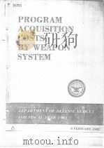 PROGRAM ACQUISITION COSTS BY WEAPON SYSTEM DEPARTMENT OF DEFENSE BUDGET FOR FISCAL YEAR 1983 PDF电子版封面