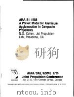 AIAA-81-1585 A POCKET MODEL FOR ALUMINUM AGGLOMERATION IN COMPOSITE PROPELLANTS（ PDF版）