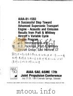 AIAA-81-1593 A SUCCESSFUL STEP TOWARD ADVANCED SUPERSONIC TRANSPORT ENGINE-ACOUSTIC AND EMISSION RES（ PDF版）