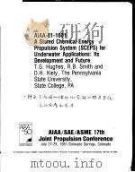 AIAA-81-1601 A STORED CHEMICAL ENERGY PROPULSION SYSTEM（SCEPS）FOR UNDERWATER APPLICATIONS：ITS DEVELO（ PDF版）