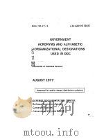 GOVERNMENT ACRONYMS AND ALPHABETIC ORGANIZATIONAL DESIGNATIONS USED IN DDC PDF电子版封面