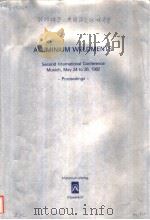 ALUMINIUM WELDMENTS SECOND INTERNATIONAL CONFERENCE PDF电子版封面 387017157X