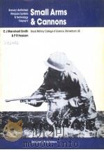 BATTLEFIELD WEAPONS SYSTEMS & TECHNOLOGY VOLUME 5 SMALL ARMS & CANNONS PDF电子版封面 0080283314 C.J.MARCHANT SMITH P.R.HASLAM