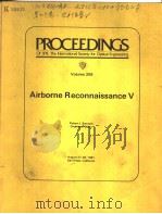 PROCEEDINGS OF SPIE-THE INTERNATIONAL SOCIETY FOR OPTICAL ENGINEERING VOLUME 309 AIRBORNE RECONNAISS（ PDF版）