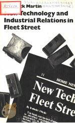 NEW TECHNOLOGY AND INDUSTRIAL RELATIONS IN FLEET STREET PDF电子版封面 019827243X RODERICK MARTIN