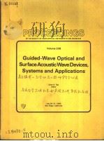 PROCEEDINGS OF THE SOCIETY OF PHOTO-OPTICAL INSTRUMENTATION ENGINEERS VOLUME 239 GUIDED-WAVE OPTICAL（ PDF版）