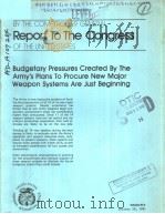 BY THE COMPTROLLER GENERAL REPORT TO THE CONGRESS OF THE UNITED STATES BUDGETARY PRESSURES CREATED B PDF电子版封面