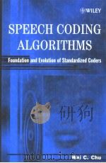 SPEECH CODING ALGORITHMS FOUNDATION AND EVOLUTION OF STANDARDIZED CODERS PDF电子版封面 WAI C.CHU