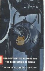 MEMORANDUM ON NON-DESTRUCTIVE METHODS FOR THE EXAMINATION OF WELDS PDF电子版封面
