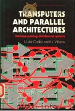 TRANSPUTERS AND PARALLEL ARCHITECTURES:MESSAGE-PASSING DISTRIBUTED SYSTEMS PDF电子版封面 0139290508