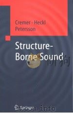 STRUCTURE-BORNE SOUND STRUCTURAL VIBRATIONS AND SOUND RADIATION AT AUDIO FREQUENCIES 3RD EDITION PDF电子版封面 3540226966 L.CREMER M.HECKL B.A.T.PETER