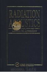 RADIATION ACOUSTICS PDF电子版封面 0415309999 LEONID M.LYAMSHEV