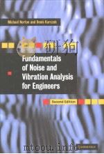 FUNDAMENTALS OF NOISE AND VIBRATION ANALYSIS FOR ENGINEERS SECOND EDITION PDF电子版封面 052149561X M.P.NORTON D.G.KARCZUB
