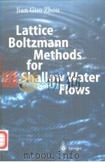 LATTICE BOLTZMANN METHODS FOR SHALLOW WATER FLOWS PDF电子版封面 3540407464 JIAN GUO ZHOU