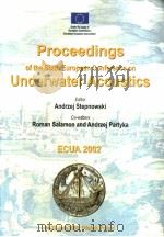 PROCEEDINGS OF THE SIXTH EUROPEAN CONFERENCE ON UNDERWATER ACOUSTICS ECUA 2002 PDF电子版封面 8390759187