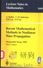 LECTURE NOTES IN MATHEMATICS 1640 RECENT MATHEMATICAL METHODS IN NONLINEAR WAVE PROPAGATION PDF电子版封面 3540619070