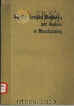 ACOUSTIC EMISSION MONITORING AND ANALYSIS IN MANUFACTURING（ PDF版）