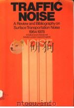 TRAFFIC NOISE A REVIEW AND BIBLIOGRAPHY ON SURFACE TRANSPORTATION NOISE 1964-1978（ PDF版）