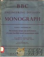 BBC ENGINEERING DIVISION MONOGRAPH NUMBER 59:SEPTEMBER 1965 THE ACOUSTIC DESIGN AND PERFORMANCE OF A PDF电子版封面 D.E.L.SHORTER C.L.SGILFORD H