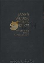 JANE‘S WEAPON SYSTEMS SIXTH EDITION 1974-1975 PDF电子版封面 R.T.PRETTY & D.H.ARCHER