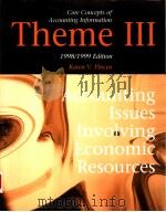 CORE CONCEPTS OF ACCOUNTING INFORMATION THEME 3 ACCOUNTING ISSUES INVOLVING ECONOMIC RESOURCES 19 1999 PDF电子版封面 0070285993 KAREN V.PINCUS