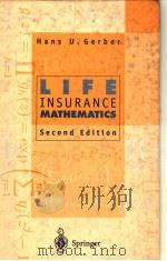 LIFE INSURANCE MATHEMATICS SECOND EDITION 1990 PDF电子版封面 3540588582 HANS U.GERBER