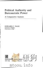 POLITICAL AUTHOUITH AND BUREAUCRATIC POWER  A COMPARATIVE ANALYSIS（1988 PDF版）