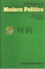 A DICTIONARY OF MODERN POLITICS（1985 PDF版）