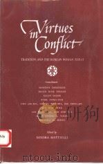 VIRTUES IN CONFLICT  TRADITION AND THE KOREAN WOMAN TODAY   1977  PDF电子版封面     