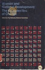 WOMEN AND NATIONAL DEVELOPMENT:THE COMPLEXITIES OF CHANGE 1977 PDF电子版封面 0226893154