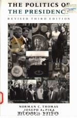THE POLITICS OF THE PRESIDENCY  REVISED THIRD EDITION（1994 PDF版）