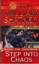 STEP INTO CHAOS QUEST FOR TOMORROW 1999年 PDF电子版封面 WILLIAM SHATNER
