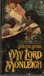 MY LORD MONLEIGH 1956 PDF电子版封面 0380018470 JAN COX SPEAS