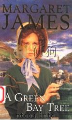 A GREEN BAY TREE 1994年 PDF电子版封面 MARGARET JAMES