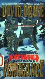 NORTHWORLD BOOK TWO:VENGEANCE 1991年 PDF电子版封面 DAVID DRAKE
