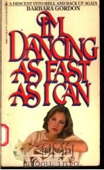 I'M DANCING AS FAST AS I CAN PDF电子版封面 0553149652 BARBARA GORDON