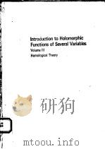 INTRODUCTION TO HOLOMORPHIC FUNCTIONS OF SEVERAL VARIABLES VOLUME 3 1990 PDF电子版封面 053413310X