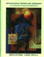 PSYCHOLOGICAL TESTING AND ASSESSMENT:AN INTRODUCTION TO TESTS AND MEASUREMENT  FOURTH EDITION（1999 PDF版）
