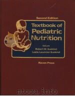 TEXTBOOK OF PEDIATRIC NUTRITION SECOND EDITION 1993 PDF电子版封面 0881678961 ROBERT M.SUSKIND LESLIE LEWIN