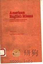 AMERICAN ENGLISH IDIOMS（1986 PDF版）