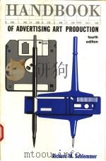HANDBOOK OF ADVERTISING ART PRODUCTION FOURTH EDITION 1990 PDF电子版封面 0133808823