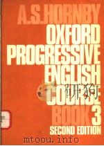 OXFORD PROGRESSIVE ENGLISH COURSE BOOK 3 SECOND EDITION PDF电子版封面 0194321207 A.S.HORNBY