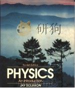 PHYSICS AN INTRODUCTION SECOND EDITION 1989 PDF电子版封面 0136724604 JAY BOLEMON
