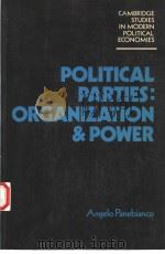POLITICAL PARTIES:ORGANIZATION AND POWER（1988 PDF版）