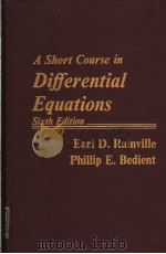 A SHORT COURSE IN DIFFERENTIAL EQUATIONS  SIXTH EDITION   1981  PDF电子版封面  0023977604   
