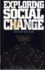 EXPLORING SOCIAL CHANGE SECOND EDITION 1993 PDF电子版封面 0132929627