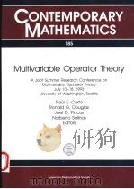 CONTEMPORARY MATHEMATICS 185 MUITIVARIABLE OPERATOR THEORY PDF电子版封面 0821802984