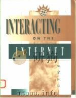 INTERACTING ON THE INTERNET 1996 PDF电子版封面 0256203539 LINDA J.ENGELMAN