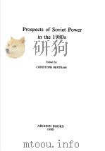 PROSPECTS OF SOVIET POWER IN THE 1980S PDF电子版封面